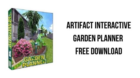 Completely get of the Portable Artifact Interactive Garden Planner 3.